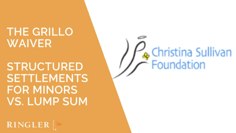Structured Settlements for Minors vs. Lump Sum – The Grillo Waiver