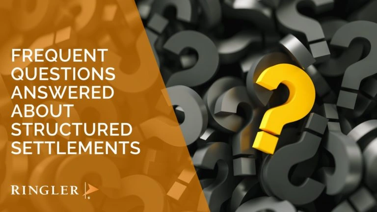 Frequently Asked Questions About Structured Settlements Answered