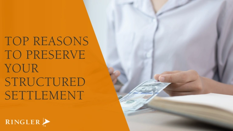 Top Reasons to Preserve Your Structured Settlement