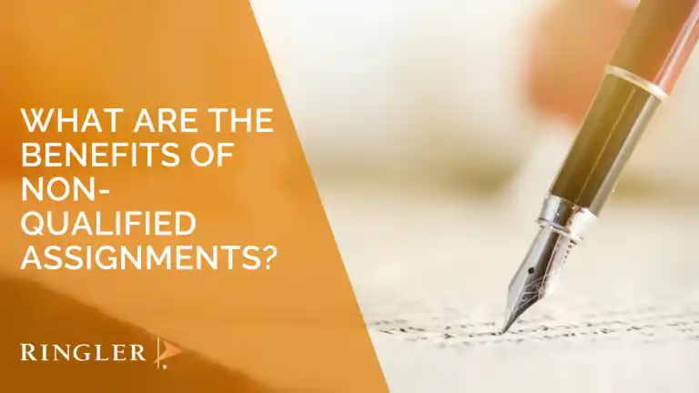 What are the Benefits of Non-Qualified Assignments?